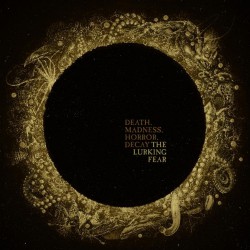 The Lurking Fear - Death, Madness, Horror, Decay - CD DIGIPAK