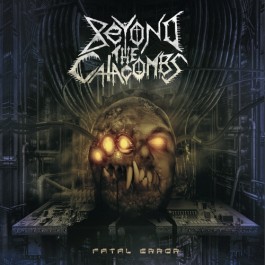 Beyond The Catacombs - Fatal Error - CD