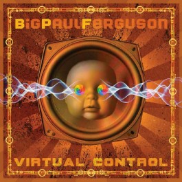 Big Paul Ferguson - Virtual Control - LP COLOURED