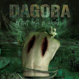 Dagoba - What Hell Is About - CD
