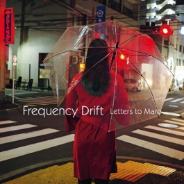 Frequency Drift - Letters To Maro - CD DIGIPAK