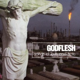 Godflesh - Songs of Love and Hate - CD
