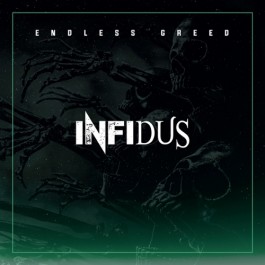 Infidus - Endless Greed - CD DIGIPAK