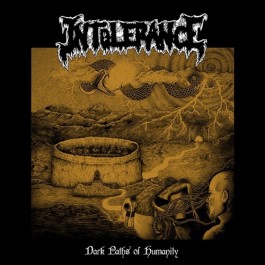 Intolerance - Dark Paths Of Humanity - CD