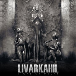 Livarkahil - Signs of Decay - CD