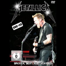 Metallica - Broken, Beat And Scarred - DVD + CD