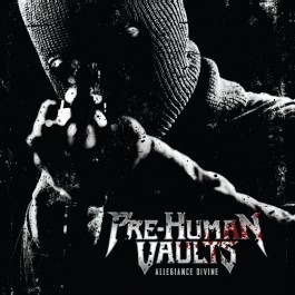 Pre-Human Vaults - Allegiance Divine - CD EP DIGIPAK