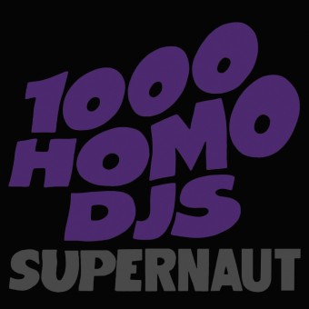 1000 Homo DJs - Supernaut - LP COLOURED