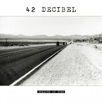 42 Decibel - Rolling In Town - CD