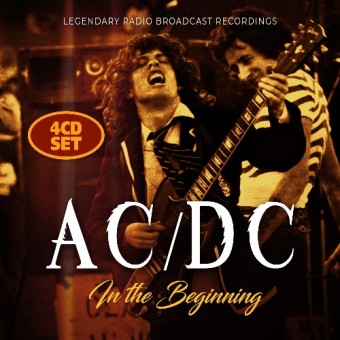 AC/DC - In The Beginning (Radio Broadcast) - 4CD DIGISLEEVE
