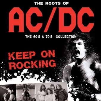 AC/DC - Keep On Rocking - The Roots Of AC/DC - DOUBLE CD