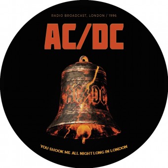 AC/DC - You Shook Me All Night Long In London (Radio Broadcast, 1996) - LP PICTURE