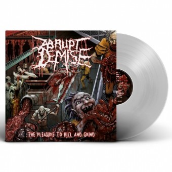 Abrupt Demise - The Pleasure To Kill And Grind - LP COLOURED