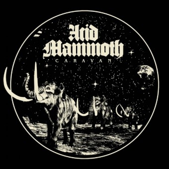 Acid Mammoth - Caravan - LP