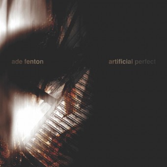 Ade Fenton - Artificial Perfect - CD