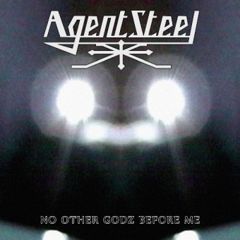 Agent Steel - No Other Godz Before Me - CD DIGIPAK