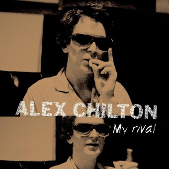 Alex Chilton - My Rival - 10" vinyl