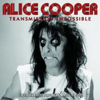 Alice Cooper - Transmission Impossible (Radio Broadcasts) - 3CD