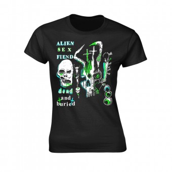 Alien Sex Fiend - Dead And Buried - T-shirt (Femme)