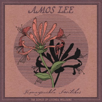 Amos Lee - Honeysuckle Switches: The Songs Of Lucinda Williams - LP
