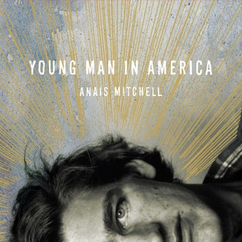 Anaïs Mitchell - Young Man In America - CD