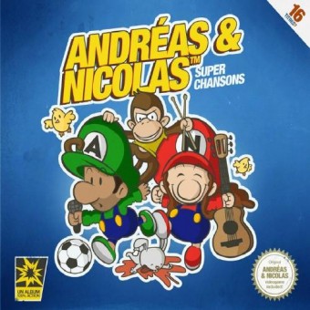 Andréas & Nicolas - Super Chansons - CD DIGIPAK