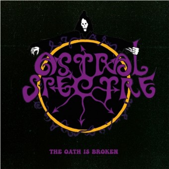 Astral Spectre - The Oath Is Broken - CD EP