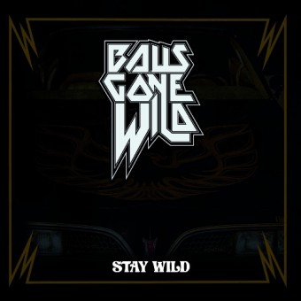 Balls Gone Wild - Stay Wild - CD DIGIPAK