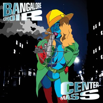 Bangalore Choir - Center Mass - DOUBLE CD