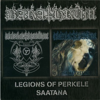 Barathrum - Legions of Perkele + Saatana - DCD