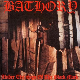 Bathory - Under The Sign Of The Black Mark - CD