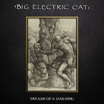 Big Electric Cat - Dreams Of A Mad King - LP Gatefold Coloured