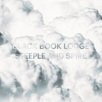 Black Book Lodge - Steeple And Spire - CD