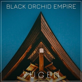 Black Orchid Empire - Yugen - CD