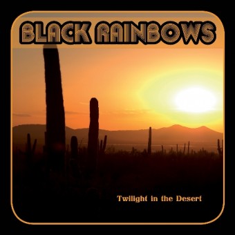 Black Rainbows - Twilight In The Desert - CD DIGIPAK
