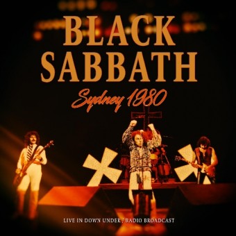 Black Sabbath - Sydney 1980 (Live In Down Under - Radio Broadcast) - CD