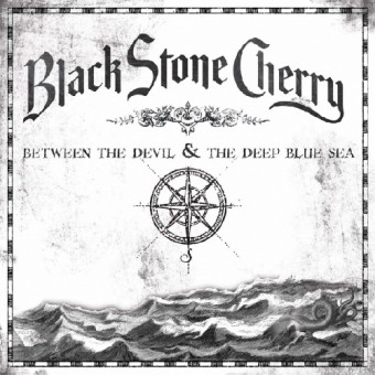 Black Stone Cherry - Between the Devil & the Deep Blue Sea - CD