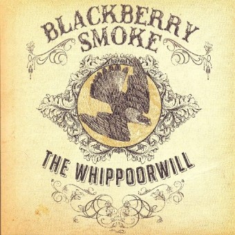 Blackberry Smoke - The Whippoorwill - CD DIGIPAK