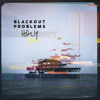 Blackout Problems - Holy - DOUBLE LP GATEFOLD