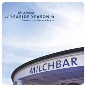 Blank & Jones - Milchbar Seaside Season 6 - CD DIGIBOOK