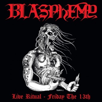 Blasphemy - Live Ritual - Friday The 13th - CD