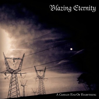 Blazing Eternity - A Certain End Of Everything - CD DIGIPAK