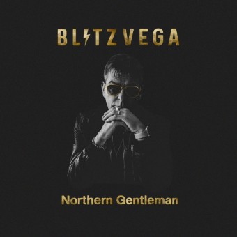 Blitz Vega - Northern Gentleman - LP