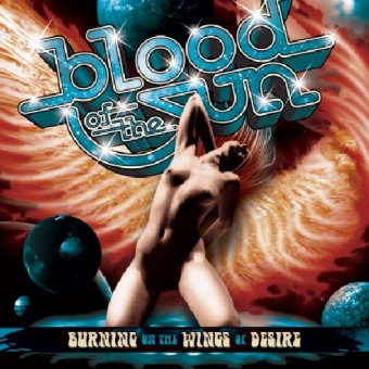 Blood Of The Sun - Burning on the Wings of Desire - CD