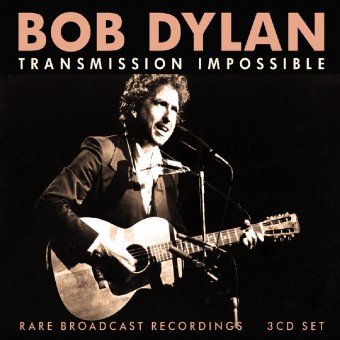 Bob Dylan - Transmission Impossible (Rare Broadcast Recordings) - 3CD