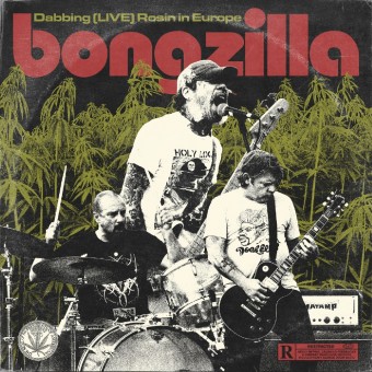 Bongzilla - Dabbing (LIVE) Rosin In Europe - CD DIGIPAK
