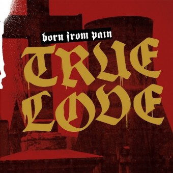 Born From Pain - True Love - CD