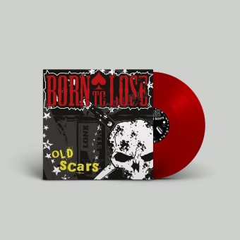 Born To Lose - Old Scars - LP COLOURED