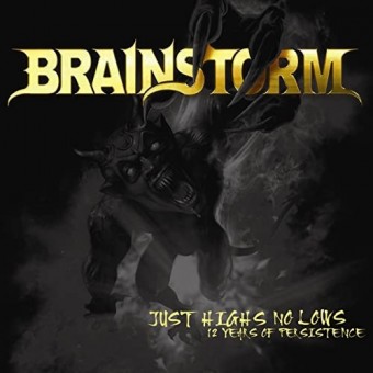 Brainstorm - Just Highs No Lows - 12 Years Of Persistence - 2CD DIGIPAK