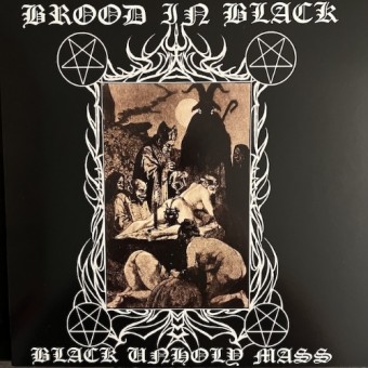 Brood In Black - Black Unholy Mass - LP